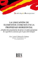 La Usucapion De Elementos Comunes En La Propiedad Horizontal