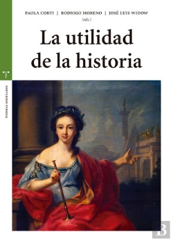 Bertrand.pt - La Utilidad De La Historia