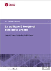 La Utilització Temporal Dels Buits Urbans