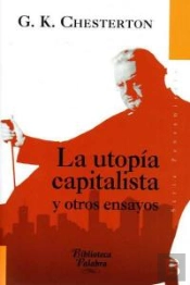 La Utopía Capitalista Y Otros Ensayos