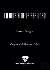 La Utopia De La Realidad