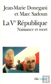 La V République : Naissance Et Mort