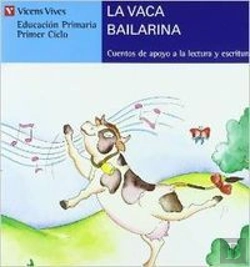 Bertrand.pt - La Vaca Bailarina : Educacion Primaria, 1 Ciclo 