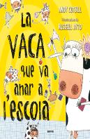 La Vaca Que Va Anar A L'Escola