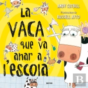 La Vaca Que Va Anar A L'Escola
