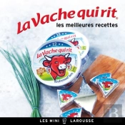 La Vache Qui Rit - Les Meilleures Recettes