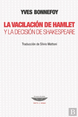 Bertrand.pt - La Vacilacion De Hamlet Y La Decision De Shakespeares
