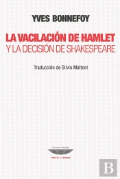 La Vacilacion De Hamlet Y La Decision De Shakespeares