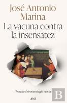 La Vacuna Contra La Insensatez