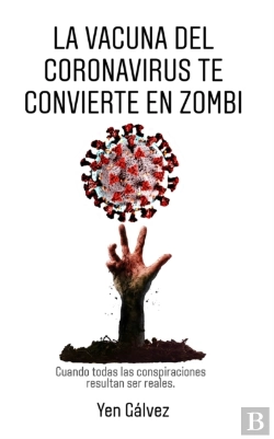 Bertrand.pt - La Vacuna Del Coronavirus Te Convierte En Zombi.