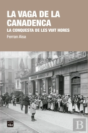 La Vaga De La Canadenca