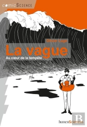 La Vague ; Au Coeur De La Tempête