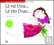 Lá Vai Uma ... Lá Vão Duas