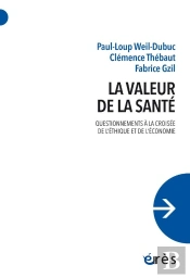 La Valeur De La Santé : Questionnements À La Croisée De L'Éthique Et De L'Économie