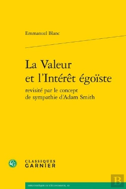 Bertrand.pt - La Valeur Et L'Interet Egoiste Revisite Par Le Concept De Sympathie D'Adam Smith