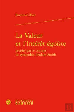 Bertrand.pt - La Valeur Et L'Interet Egoiste Revisite Par Le Concept De Sympathie D'Adam Smith