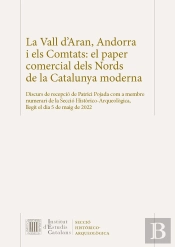 La Vall D'Aran, Andorra I Els Comtats : El Paper Comercial Dels Nords De La Cata
