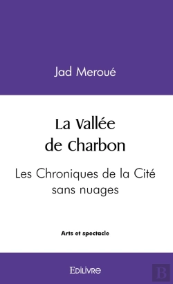 Bertrand.pt - La Vallée De Charbon : Les Chroniques De La Cité Sans Nuages