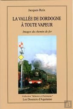 Bertrand.pt - La Vallee De Dordogne A Toute Vapeur