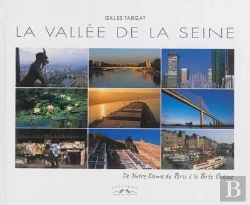 Bertrand.pt - La Vallee De La Seine - De Notre-Dame De Paris A La Porte Oceane