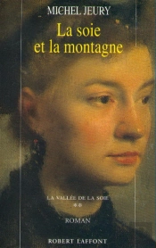La Vallée De La Soie Tome 2 ; La Soie Et La Montagne