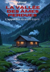 La Vallée Des Âmes Perdues : L' Appel Des Grands-Esprits