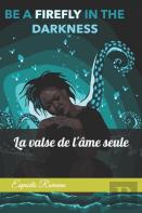 La Valse De L'Ame Seule