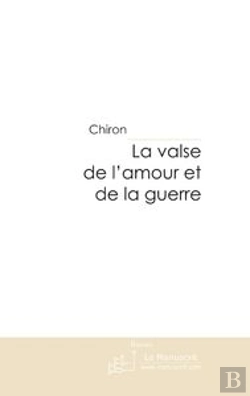 Bertrand.pt - La Valse De L'Amour Et De La Guerre