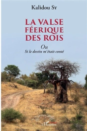 La Valse Féerique Des Rois Ou Si Le Destin M'Était Conté