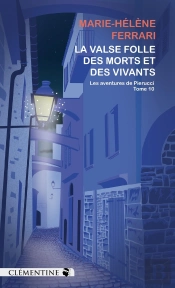 La Valse Folle Des Morts Et Des Vivants : Commssaire Pierucci - Tome 10