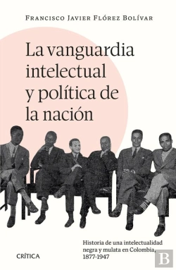 Bertrand.pt - La Vanguardia Intelectual Y Política De La Nación