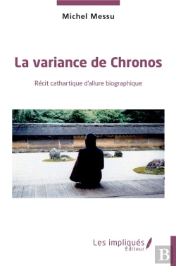 Bertrand.pt - La Variance De Chronos - Recit Cathartique D'Allure Biographique