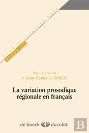 La Variation Prosodique Régionale En Français