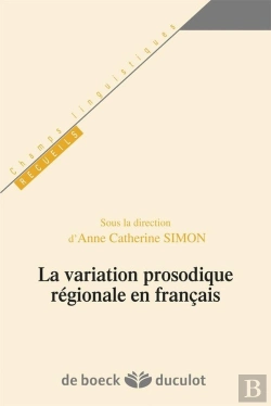Bertrand.pt - La Variation Prosodique Régionale En Français