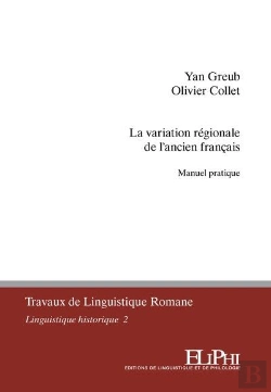 Bertrand.pt - La Variation Regionale De L'Ancien Francais. Manuel Pratique
