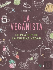 La Veganista ; Le Plaisir De La Cuisine Vegan
