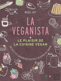 Bertrand.pt - La Veganista ; Le Plaisir De La Cuisine Vegan