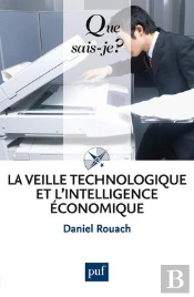 La Veille Technologique Et L'Intelligence Économique (5e Édition)