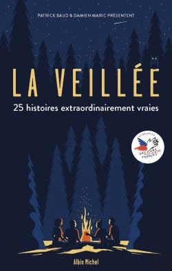 Bertrand.pt - La Veillée : 25 Histoires Extraordinairement Vraies