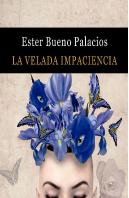 La Velada Impaciencia