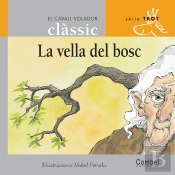 La Vella Del Bosc