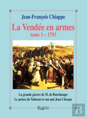 La Vendée Des Armes Tome 1 ; 1793