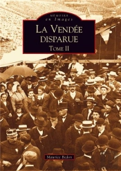 La Vendée Disparue T.2