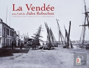 La Vendée Sour L'Oeil De Jules Robuchon