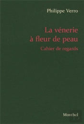 La Vénerie À Fleur De Peau ; Cahier De Regards