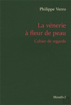 Bertrand.pt - La Vénerie À Fleur De Peau ; Cahier De Regards