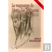 La Vengeance De Diane Des Aulneaux Tome Ii : Le Châtiment