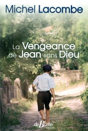La Vengeance De Jean Sans Dieu
