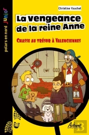 La Vengeance De La Reine Anne : Chasse Au Trésor À Valenciennes