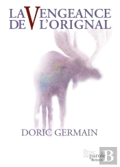 La Vengeance De L'Orignal